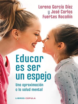 cover image of Educar es ser un espejo